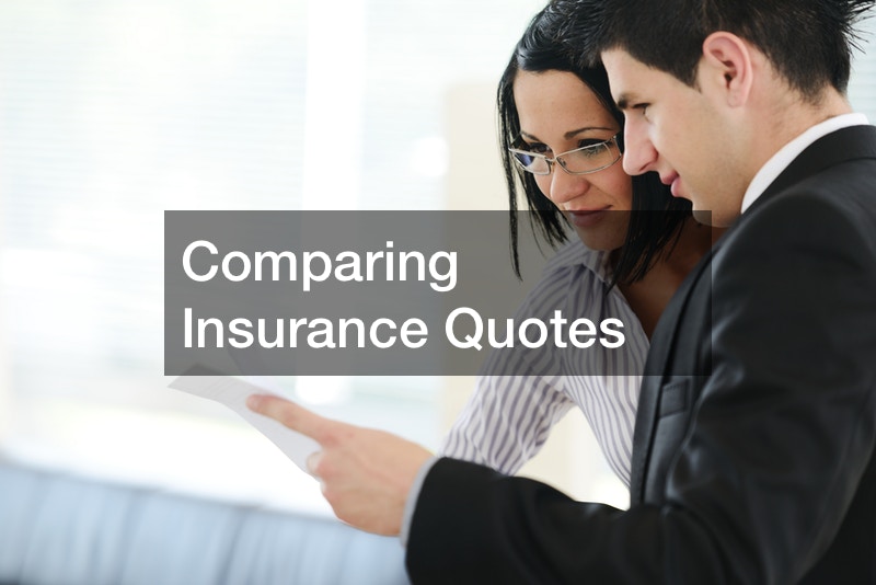How to Compare Insurance Quotes Effectively for Best Coverage