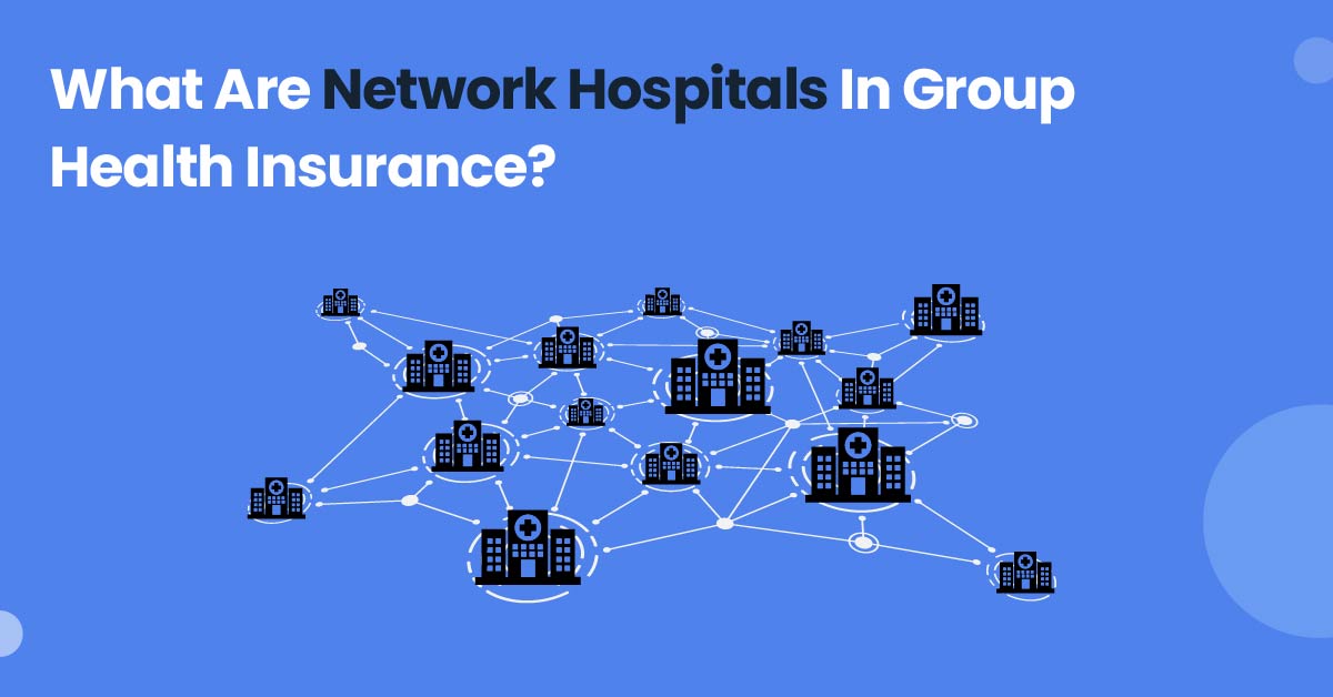How Health Insurance Works with Hospital Networks