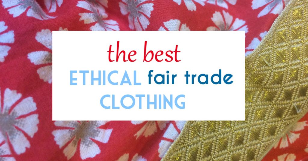 Where to Buy Ethical and Fair Trade Fashion Made Easy