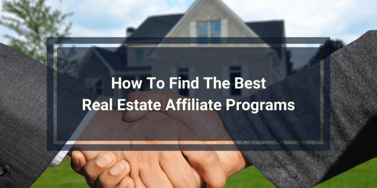 Selling Real Estate Through Affiliate and Referral Programs